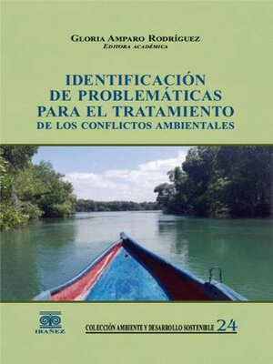 cover image of Identificación de problemáticas para el tratamiento de los conflictos ambientales
